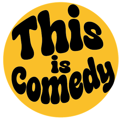 This is Comedy