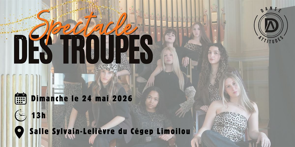 Spectacle des troupes