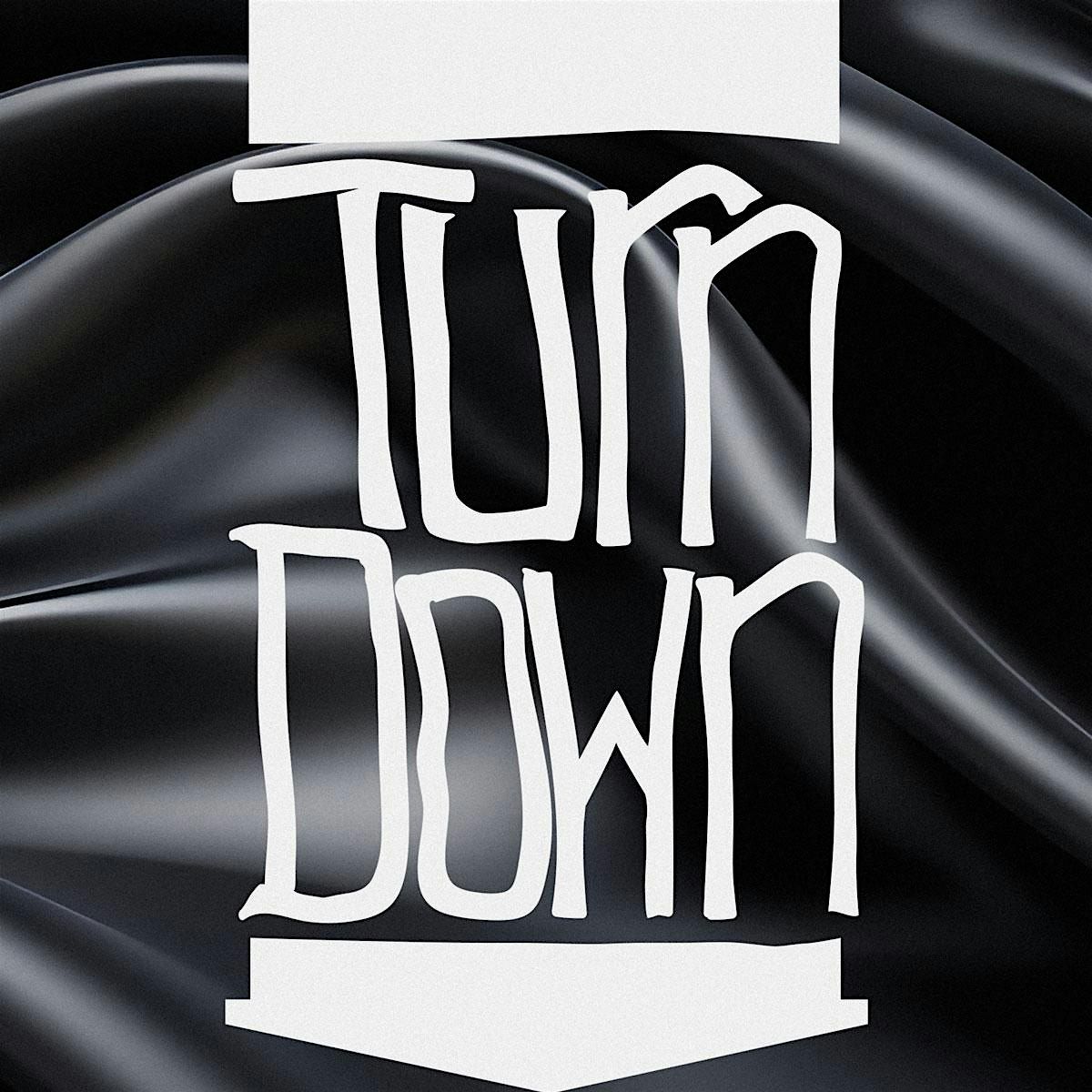 Turn Down Tuesdays