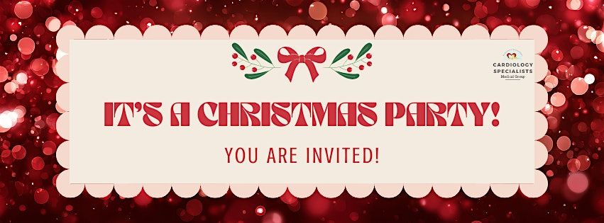 Cardiology Specialists Medical Group Christmas Party