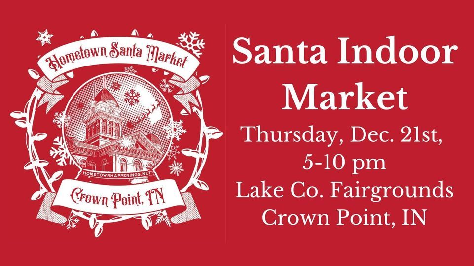 Santa Indoor Market At Lake County Fairgrounds Crown Point IN On 21st santa-indoor-market-at-lake-county-fairgrounds-crown-point-in-on-21st