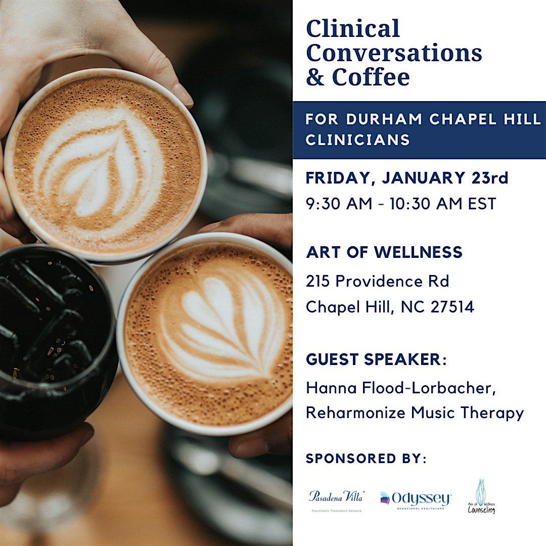 Clinical Conversations & Coffee Durham \/ Chapel Hill