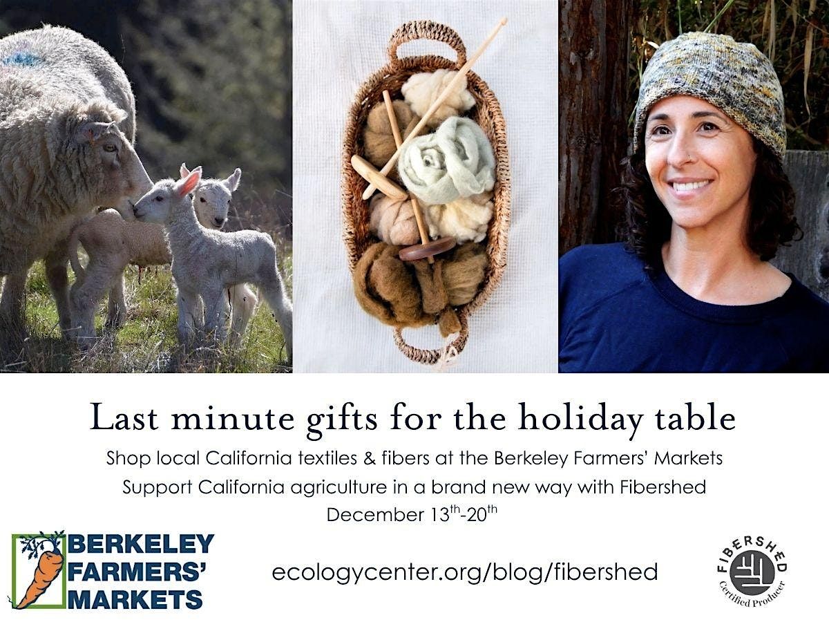 Holiday Gifting with Fibershed at the Berkeley Farmers\u2019 Markets