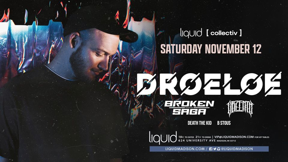 Droeloe at Liquid | Madison, WI