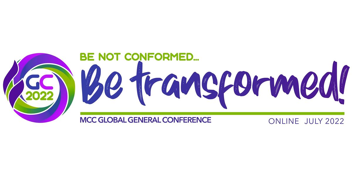 Global General Conference 2022 Online July 1 to July 3