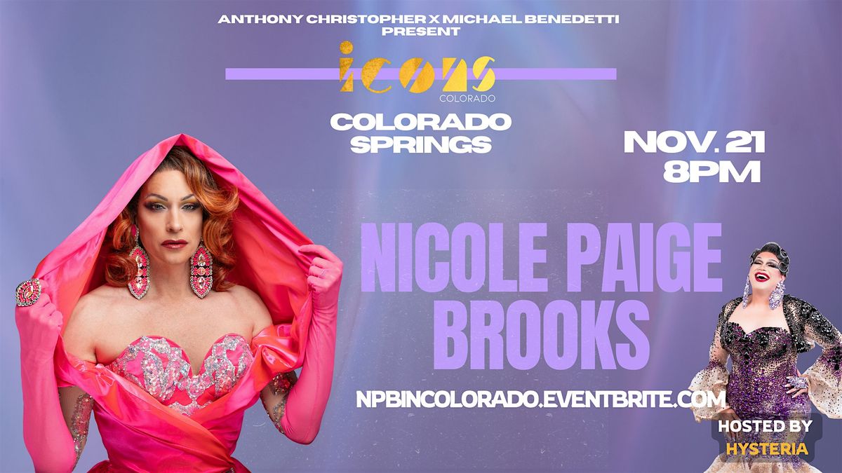Nicole Paige Brooks at Icons - Colorado Springs