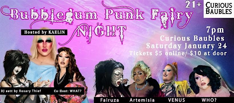 ELECTRIC GROTTO presents: Bubblegum Punk Fairy Night