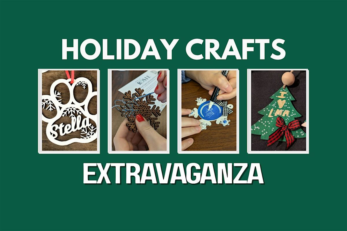 Holiday Crafts Extravaganza