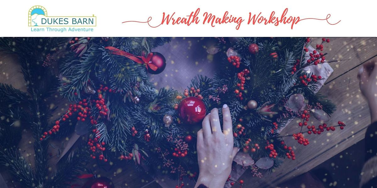 Festive Wreath Making & Foraging Experience
