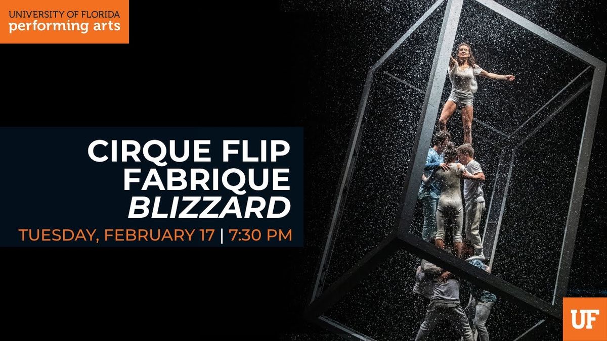 Cirque Flip Fabrique Blizzard - Gainesville