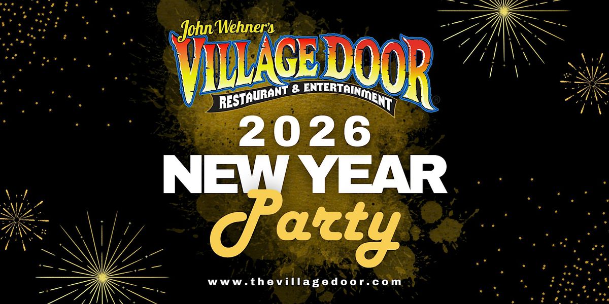Ring in 2026 at The Village Door \u2013 The Ultimate NYE Party