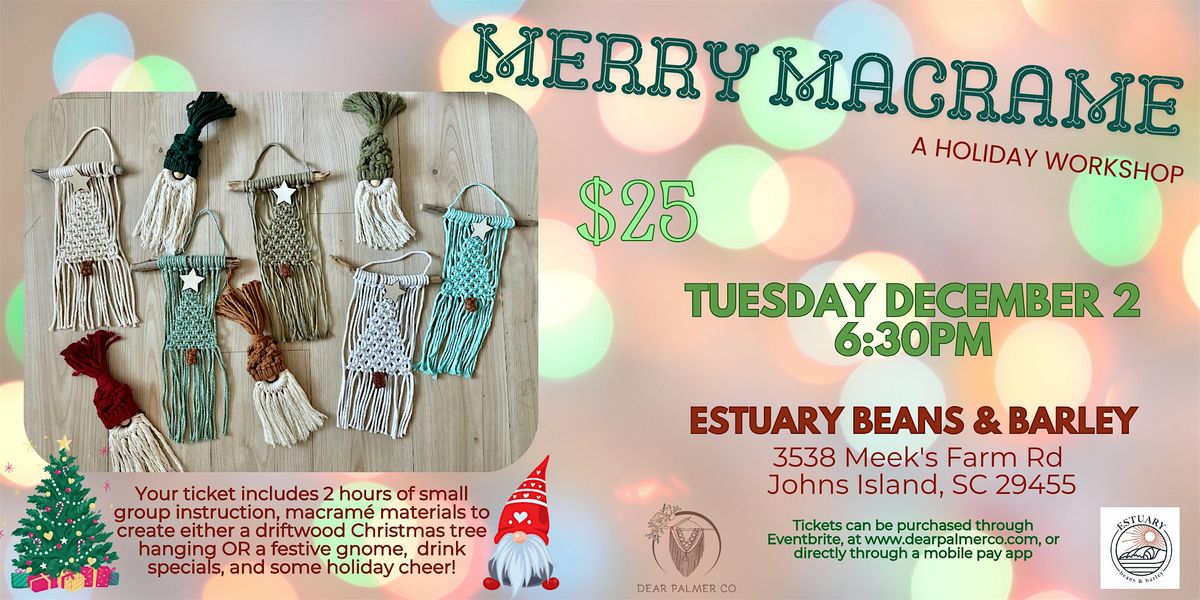 Merry Macrame- A Holiday Workshop