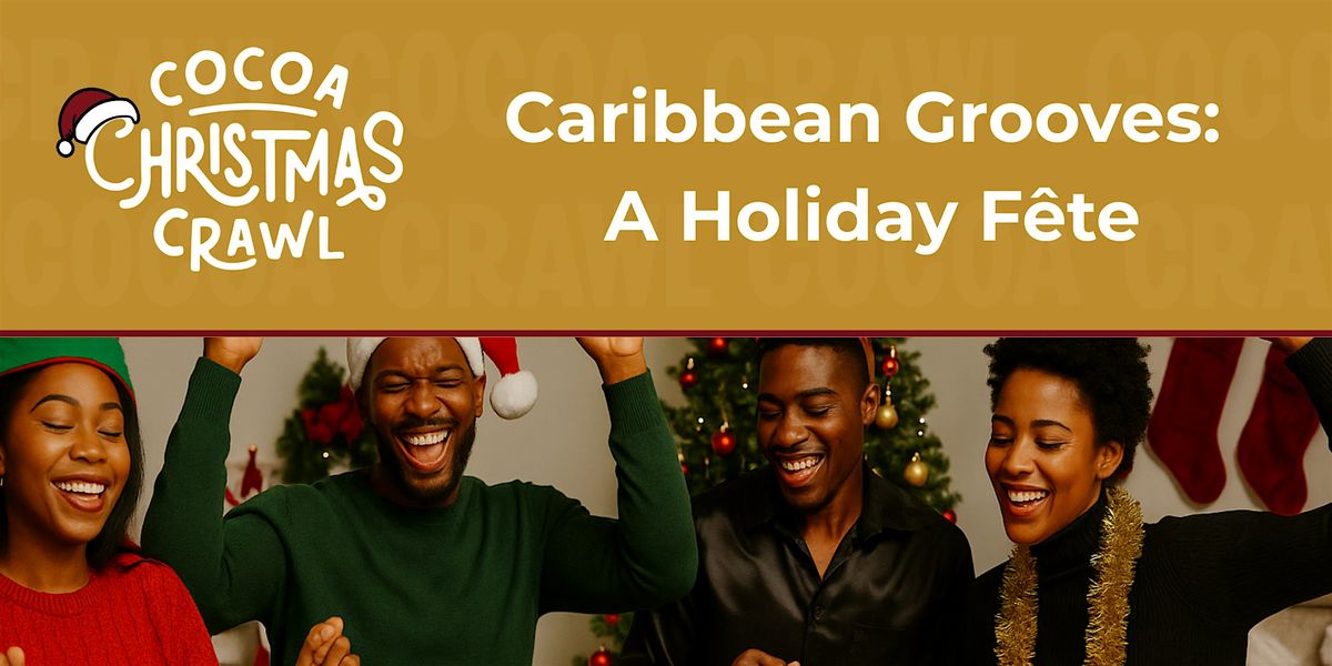 Caribbean Grooves: A Holiday F\u00eate