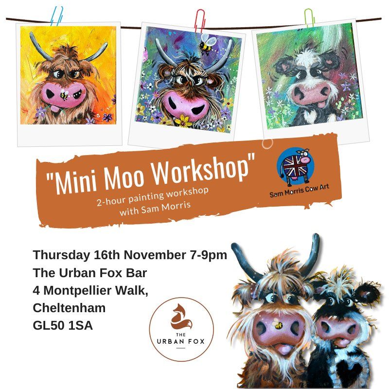 Mini Moo 2hour painting with Sam Morris The Urban Fox Bar