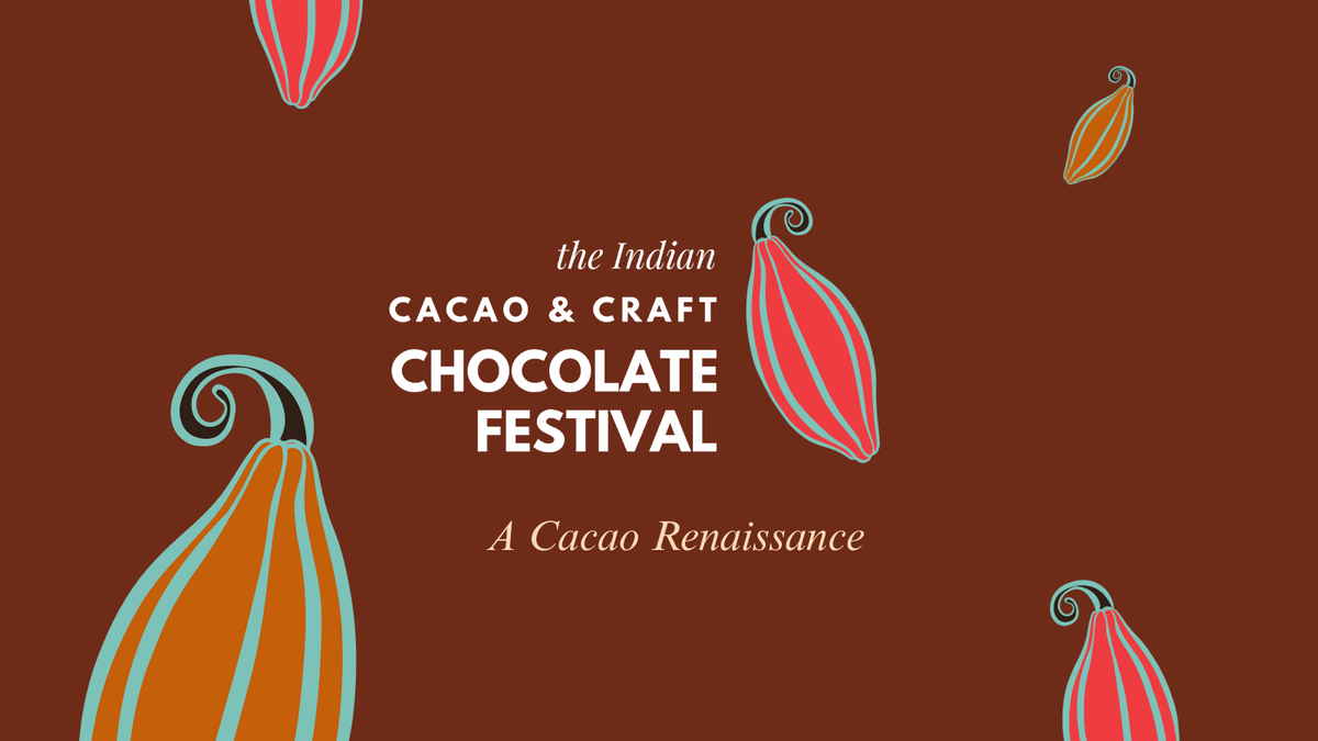 The Indian Cacao & Craft Chocolate Festival