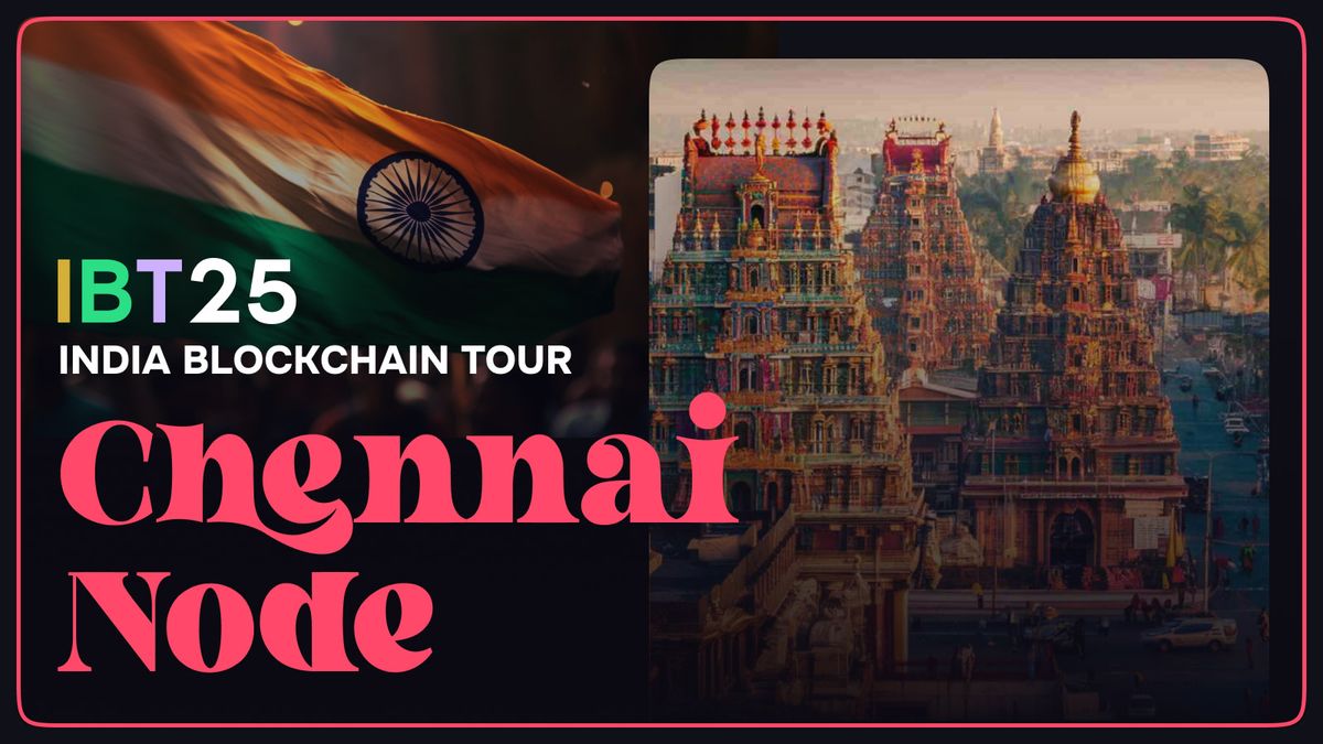 India Blockchain Tour- Chennai Node