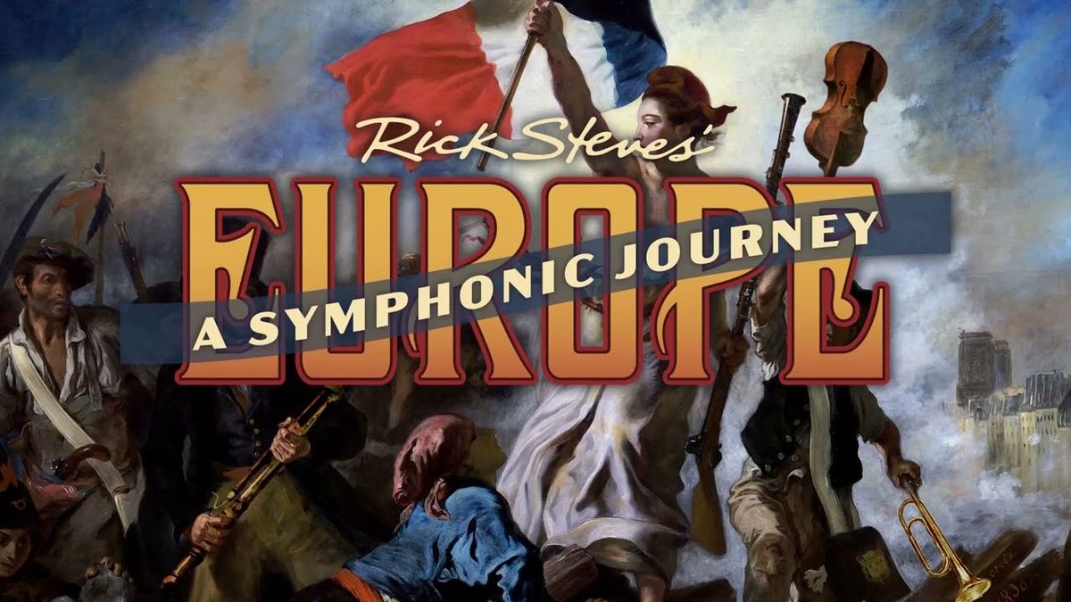 Fairfax Symphony Orchestra: Christopher Zimmerman - Rick Steves' Europe: A Symphonic Journey