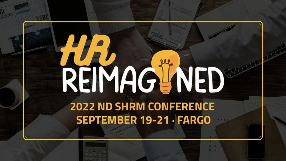 2022 ND SHRM Conference Holiday Inn Fargo September 19 To September 21 2022-nd-shrm-conference-holiday-inn-fargo-september-19-to-september-21