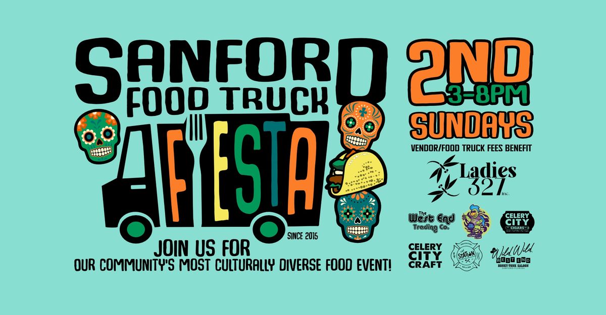 Sanford Food Truck Fiesta | SUMMER HOURS | Historic Downtown Sanford ...