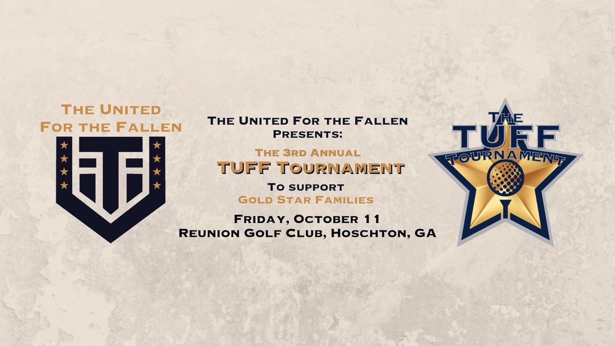 The 3rd Annual TUFF Tournament Reunion Country Club, Braselton, GA