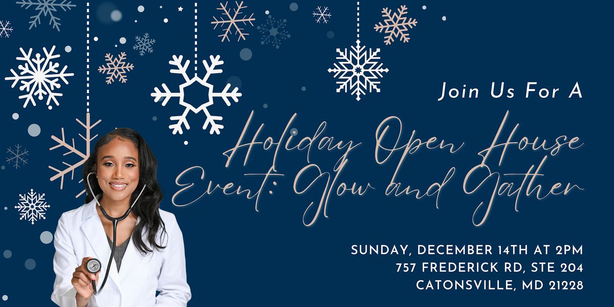 Holiday Open House: Glow and Gather