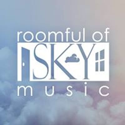 Roomful of Sky Music