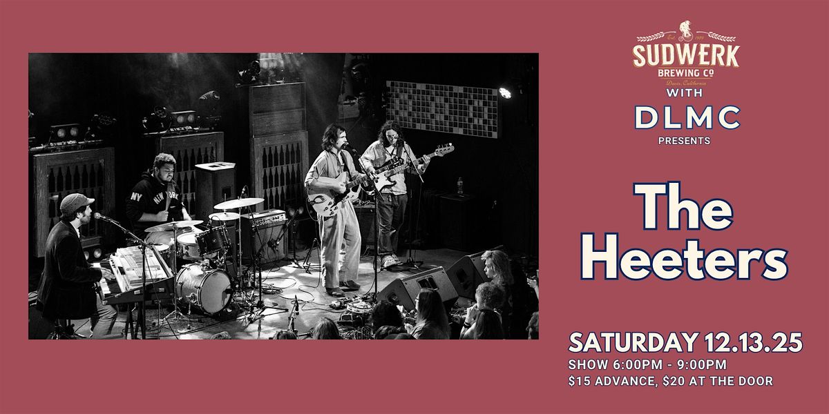 DLMC & Sudwerk Brewing Co. Present - The Heeters