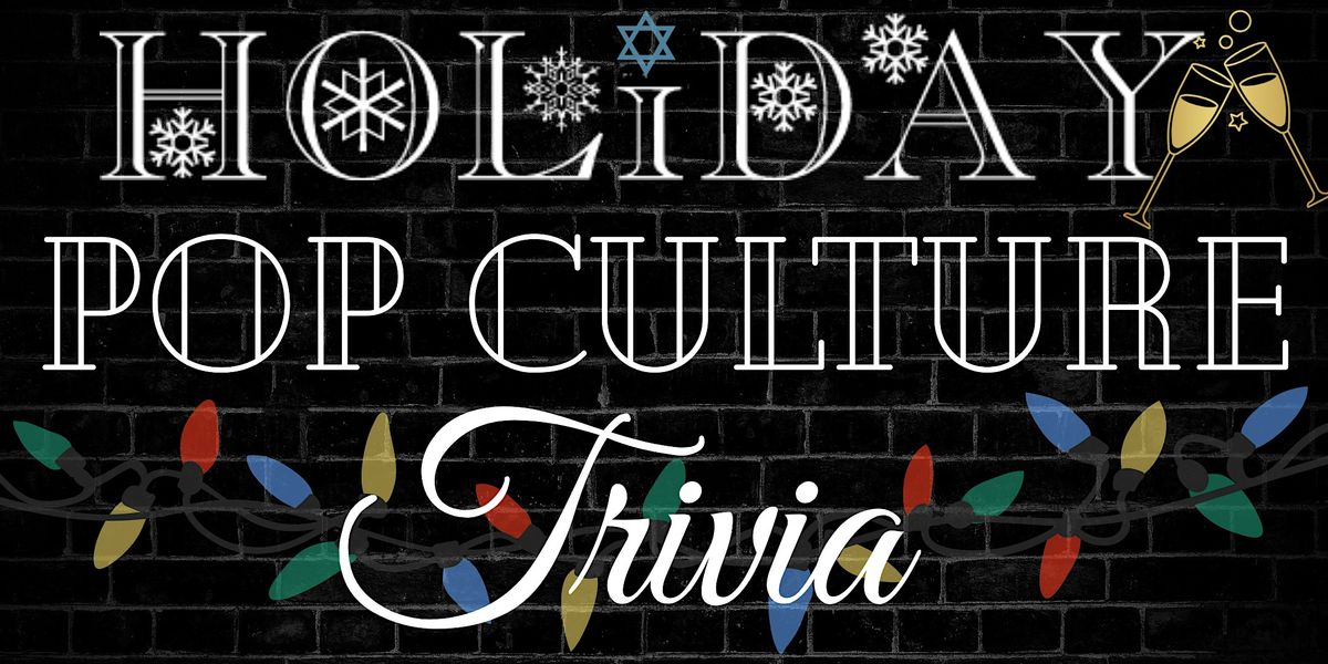 Holiday Pop Culture Trivia