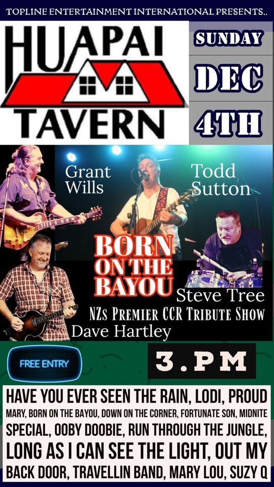 Born on the Bayou Huapai Tavern, Auckland, AU December 4, 2022