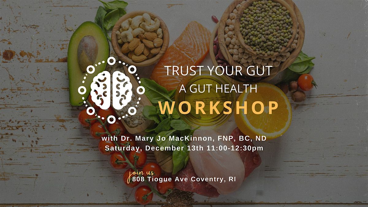 Trust Your Gut: A Gut Health Workshop