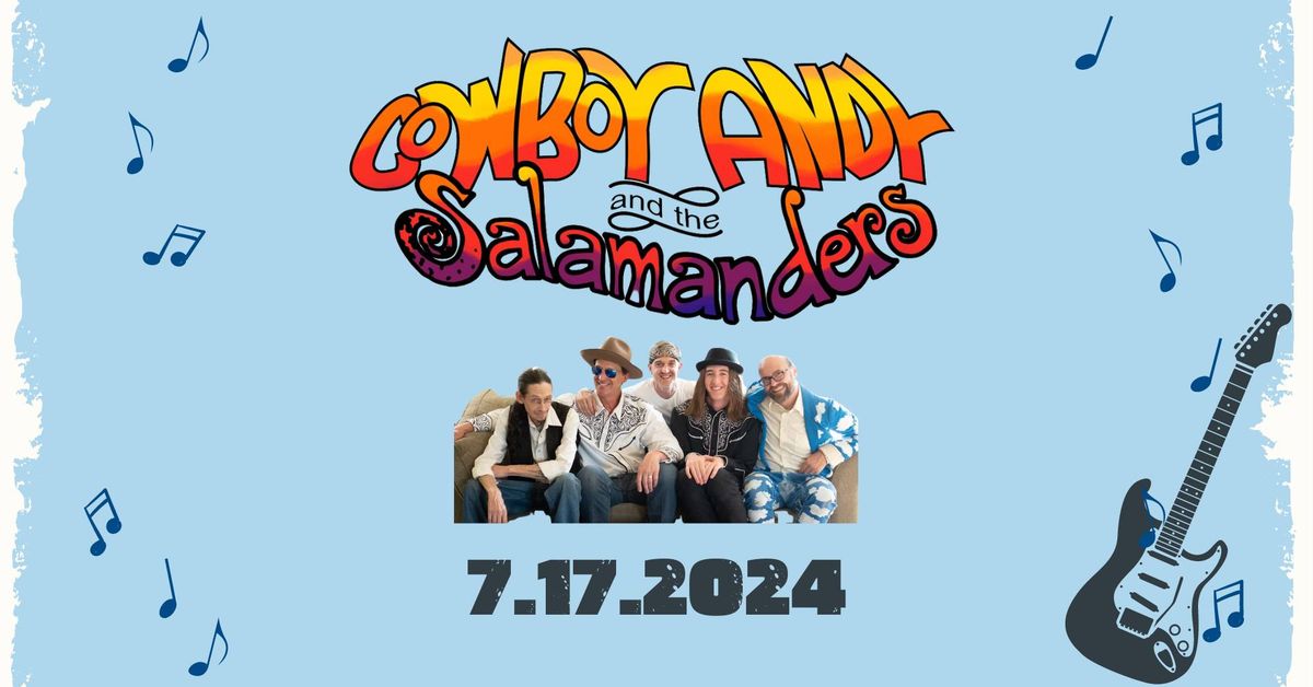 Cowboy Andy and the Salamanders | Anchor Park Helena, MT | July 17, 2024