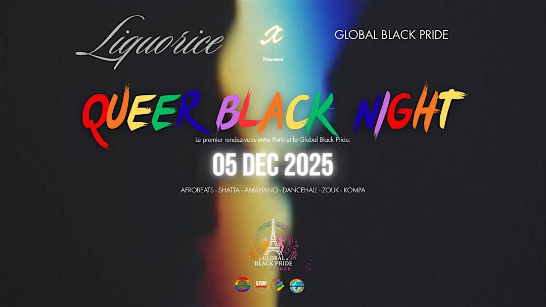 Global Black Pride - Queer Black Night by Liquorice