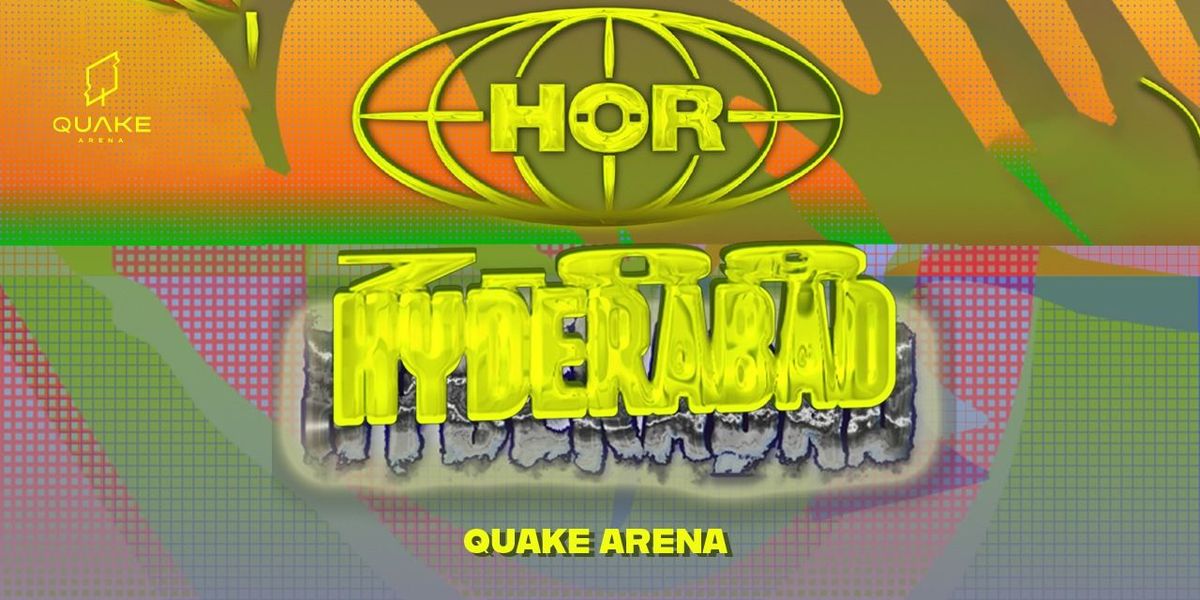 HOR Hyderabad Live at Quake Arena