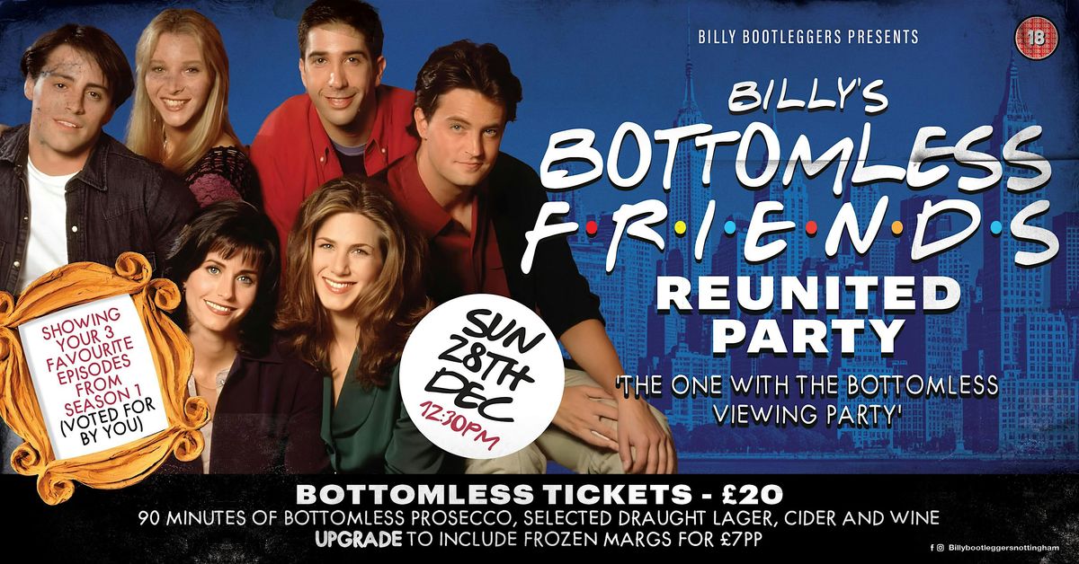 Bottomless FRIENDS reunited - VIEWING PARTY