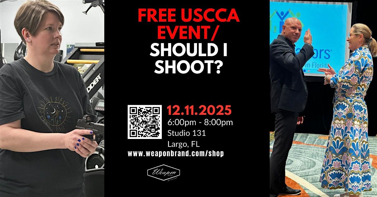 FREE USCCA Event\/ Should I Shoot?