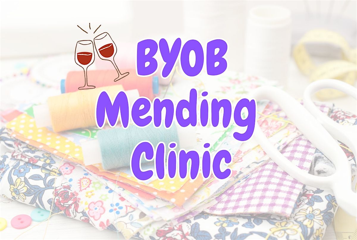BYOB Mending Clinic