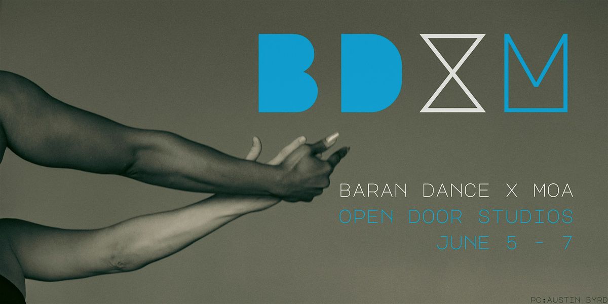BDXM: BARAN DANCE X MOA