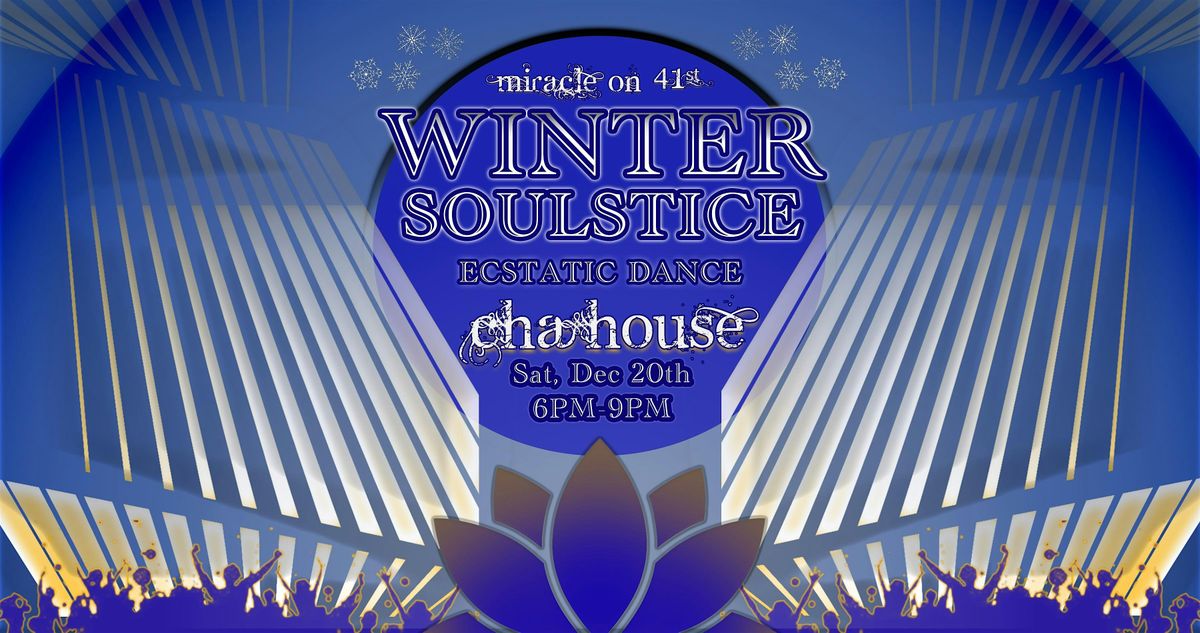Miracle on 41st Winter SOULSTICE Ecstatic Dance