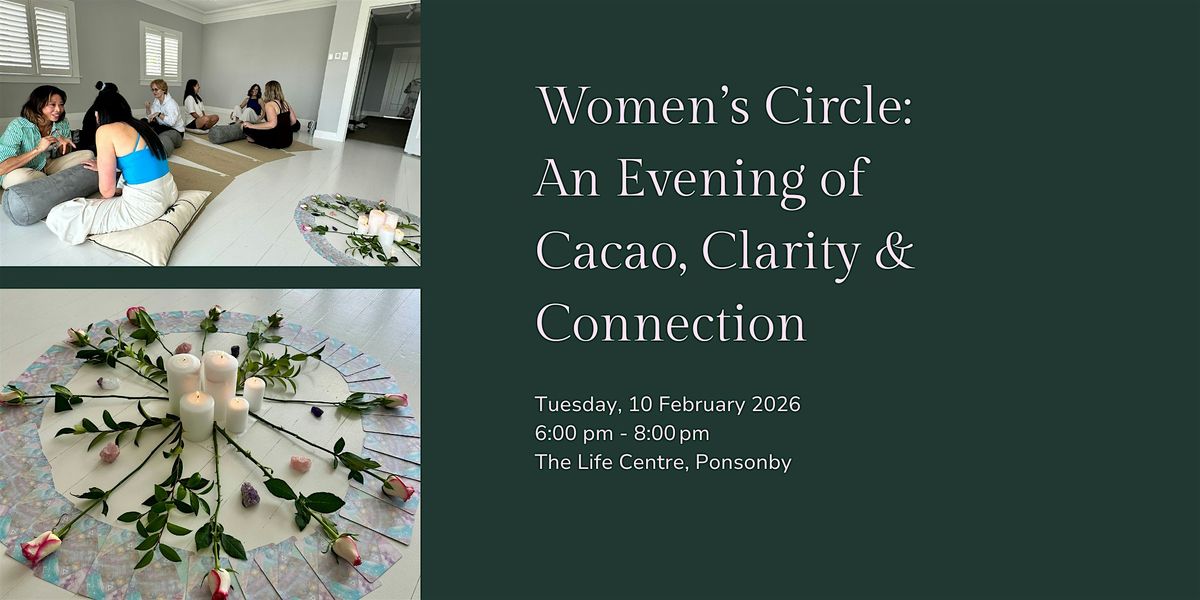 Women\u2019s Circle: An Evening of Cacao, Clarity & Connection