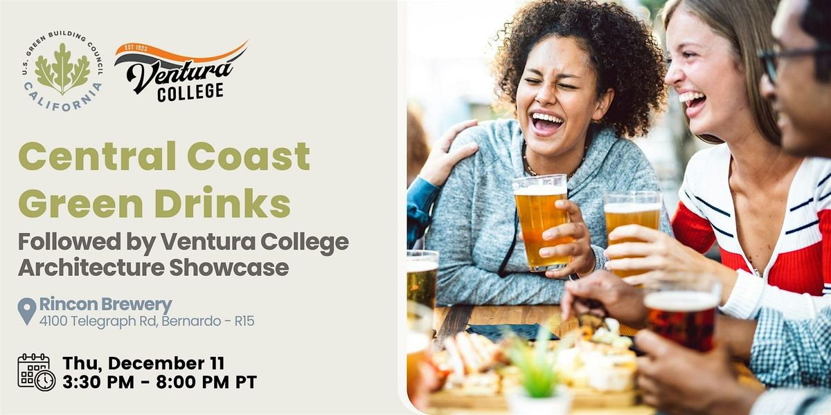 Central Coast Green Drinks  and Ventura College Architecture Fall Showcase