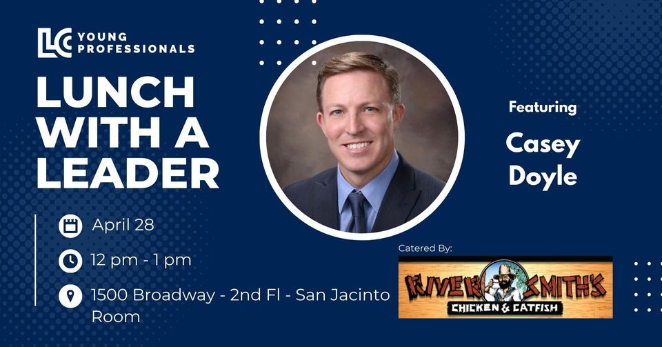 Lunch with a Leader ft. Casey Doyle