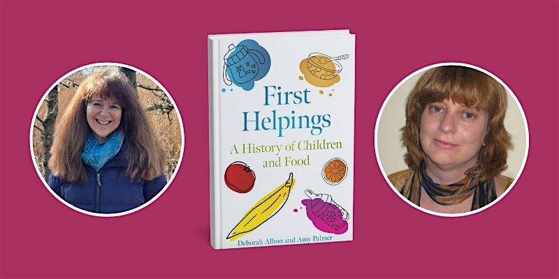 First Helpings: A history of children and food