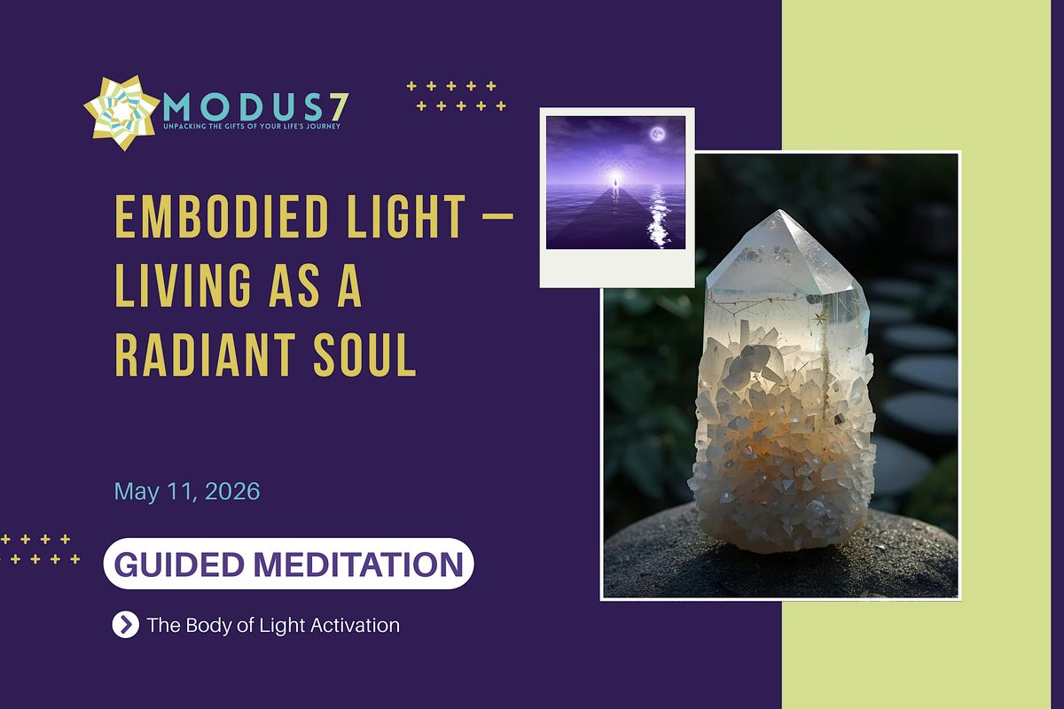 Embodied Light \u2013 Living as a Radiant Soul