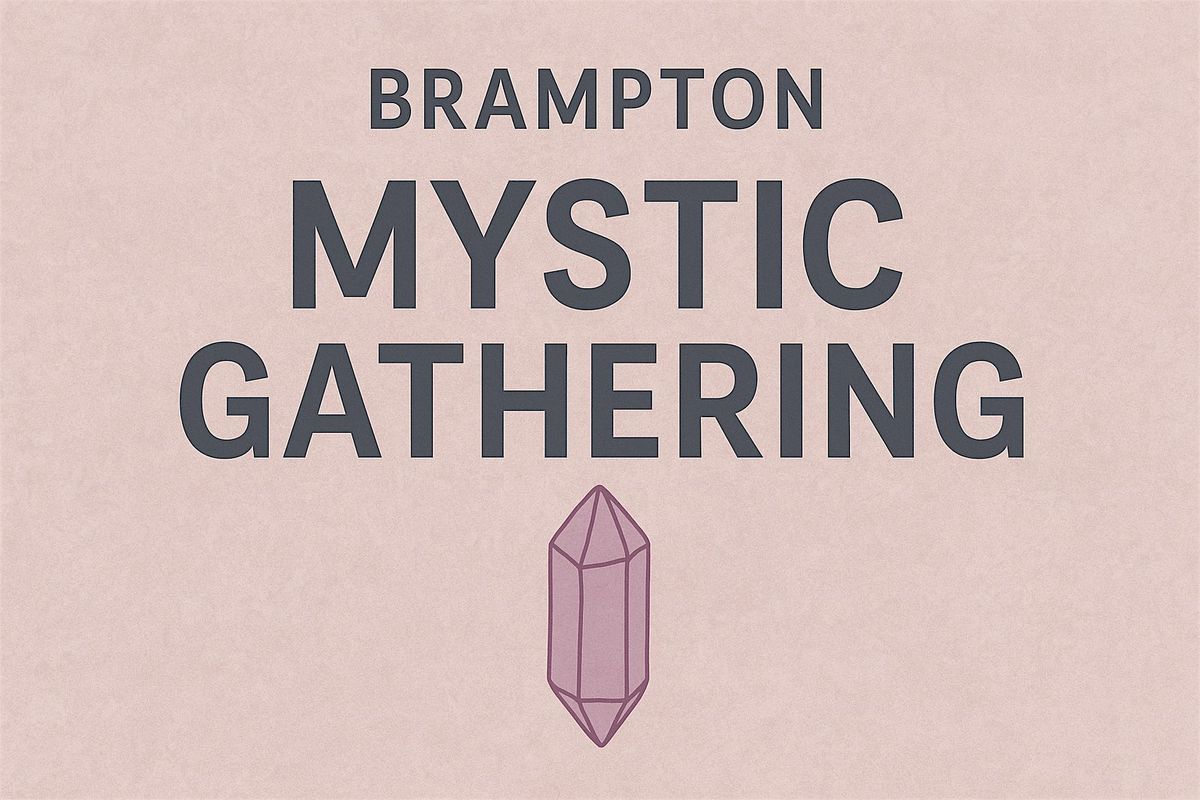 Mystic Gatherings Brampton