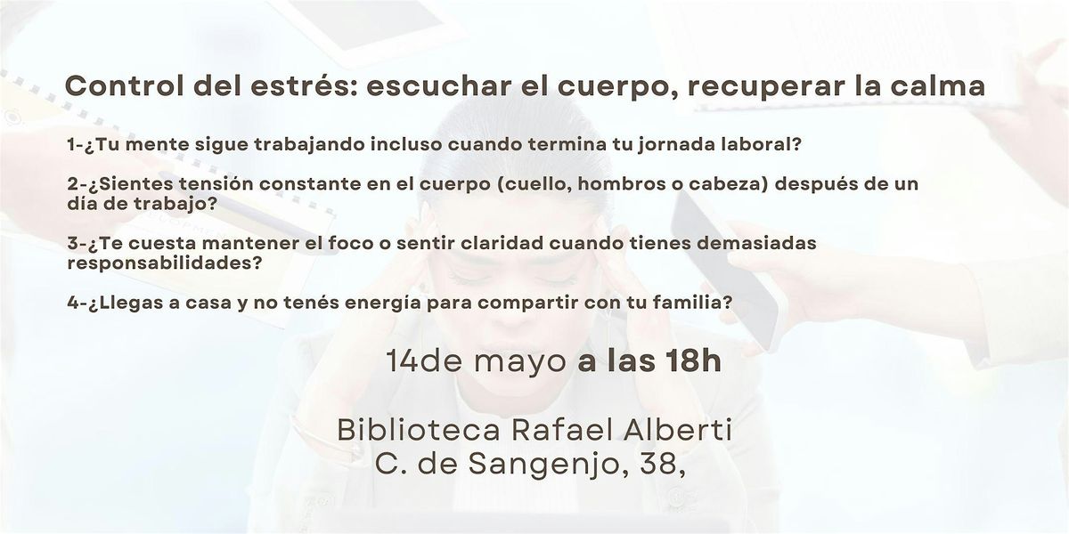 Control del estr\u00e9s: escuchar el cuerpo, recuperar la calma