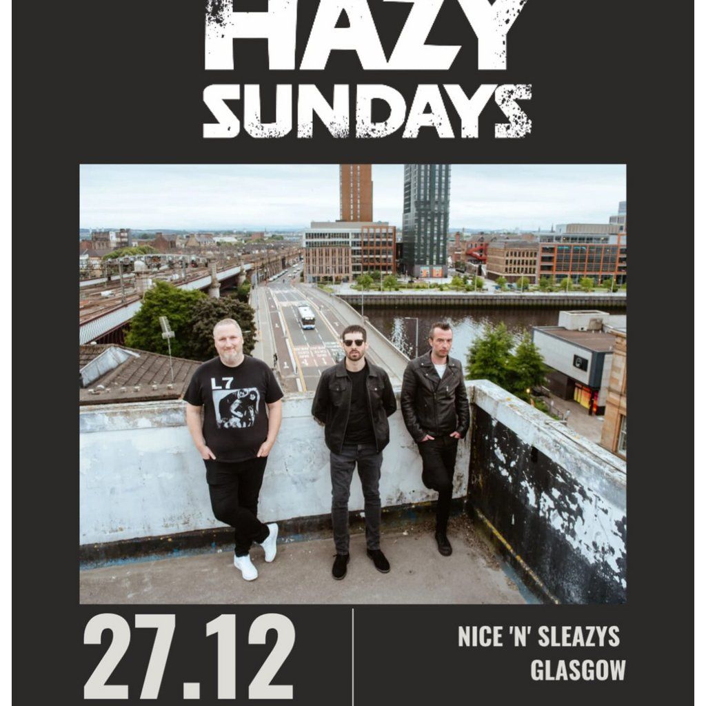 Hazy Sundays live at Nice n Sleazys