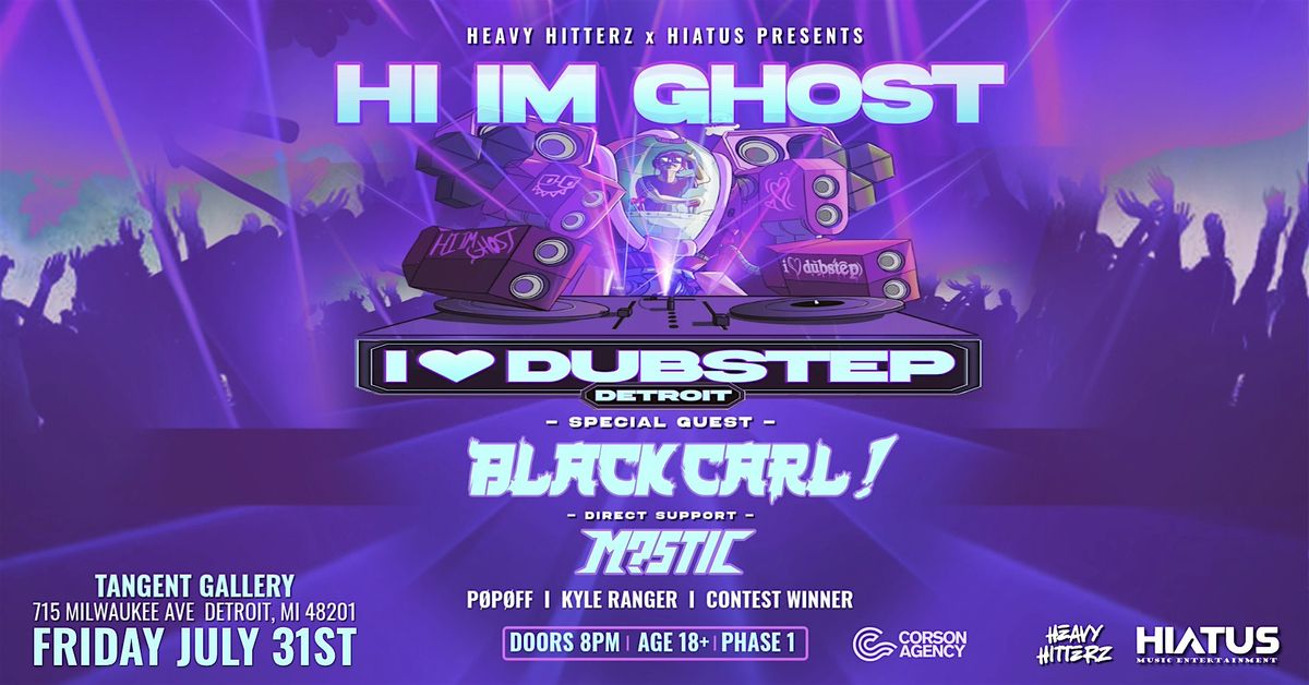 HI IM GHOST I LOVE DUBSTEP TOUR | DETROIT | 7|31|26