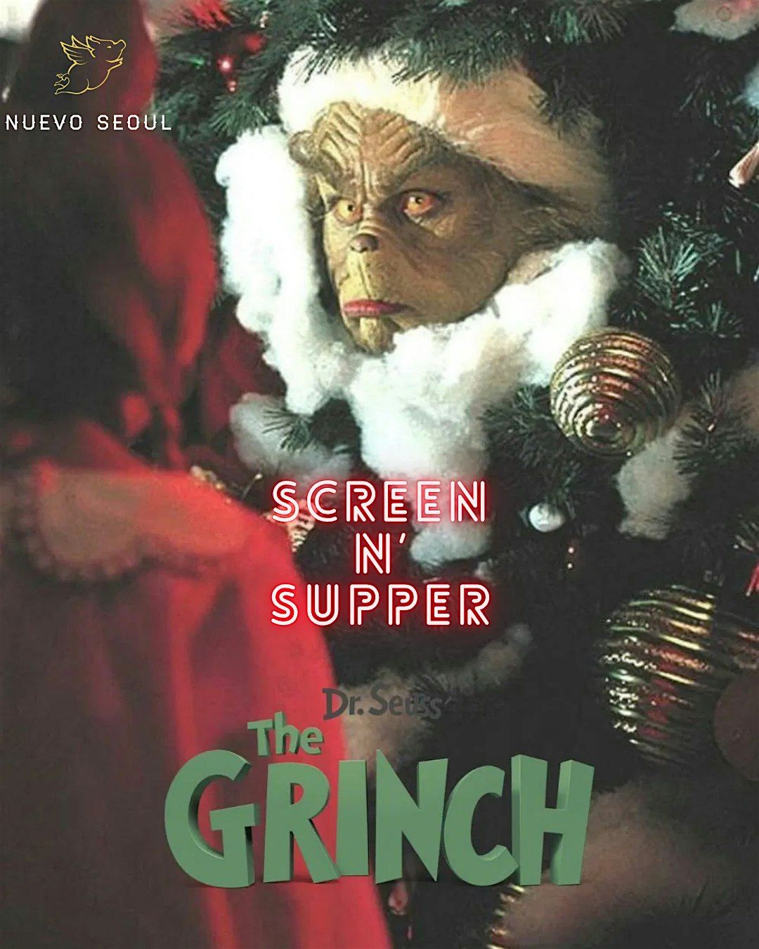 Nuevo Seoul: Screen N' Supper - The Grinch Who Stole Christmas