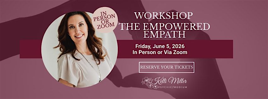 The Empowered Empath - Boundaries, Balance & Energy Protection Workshop