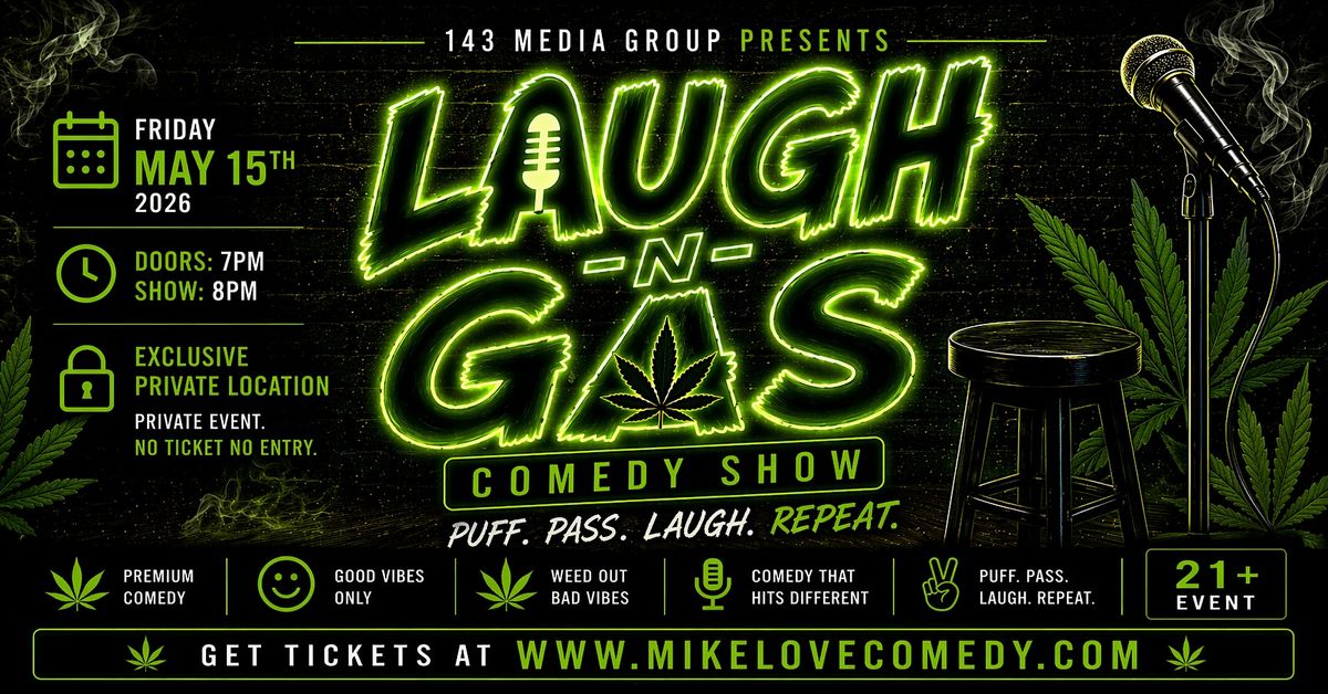 LAUGH-N-GAS COMEDY SHOW